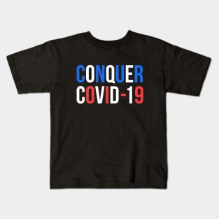 Conquer Covid 19 Kids T-Shirt